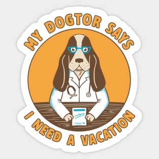 Dogtor vacations Sticker